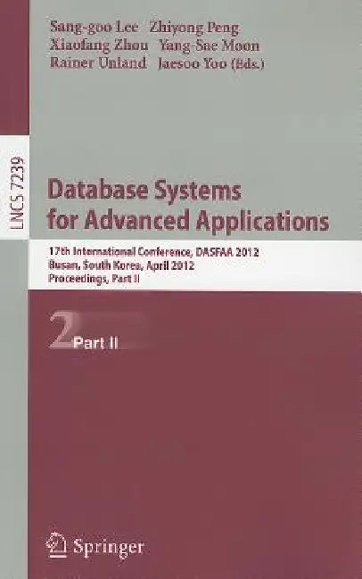 Buy Database Systems for Advanced Applications (English, Sang-Goo Lee | Zhiyong Peng | Xiaofang Zhou) — BookShops.in