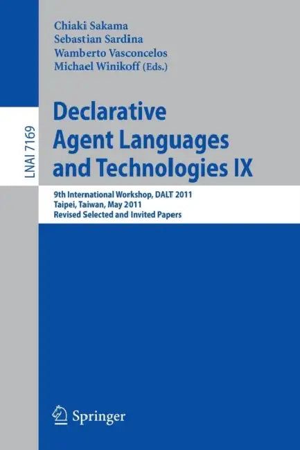 Buy Declarative Agent Languages and Technologies IX (English, Chiaki Sakama | Sebastian Sardina | Wamberto Vasconcelos) — BookShops.in