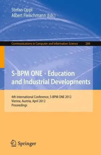 Buy S-BPM One - Education and Industrial Developments (English, Stefan Oppl | Albert Fleischmann) — BookShops.in