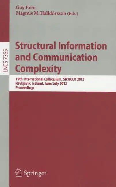 Buy Structural Information and Communication Complexity (English, Guy Even | Magnús M. Halldórsson) — BookShops.in
