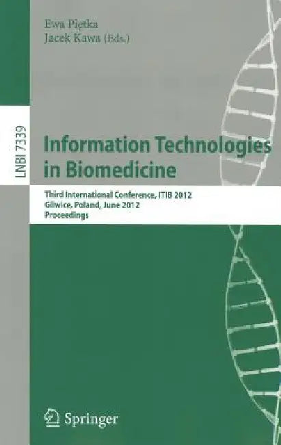 Buy Information Technologies in Biomedicine (English, Ewa Pietka | Jacek Kawa) — BookShops.in
