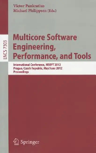 Buy Multicore Software Engineering, Performance and Tools (English, Victor Pankratius | Michael Philippsen) — BookShops.in
