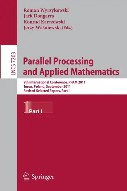 Buy Parallel Processing and Applied Mathematics (English, Roman Wyrzykowski | Jack Dongarra | Konrad Karczewski) — BookShops.in