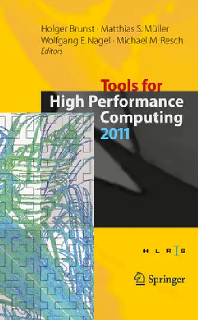 Buy Tools for High Performance Computing 2011 (English, Holger Brunst | Matthias S. Müller | Wolfgang E. Nagel) — BookShops.in