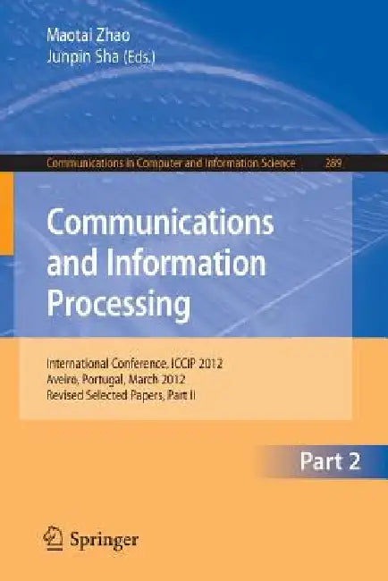 Buy Communcations and Information Processing (English, Maotai Zhao | Junping Sha) — BookShops.in