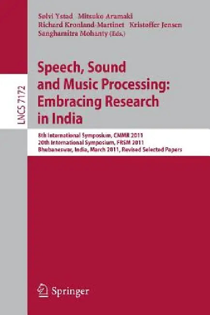 Buy Speech, Sound and Music Processing (English, Sølvi Ystad | Mitsuko Aramaki | Richard Kronland-Martinet) — BookShops.in