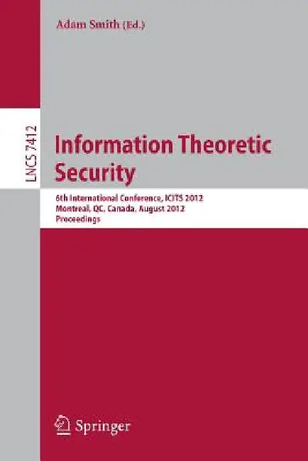 Buy Information Theoretic Security (English, Adam Smith) — BookShops.in