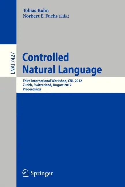 Buy Controlled Natural Language (English, Tobias Kuhn | Norbert E. Fuchs) — BookShops.in