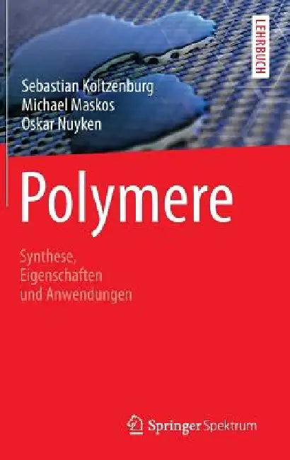 Polymere (English, Sebastian Koltzenburg | Michael Maskos | Oskar Nuyken)