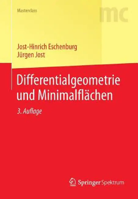 Buy Differentialgeometrie Und Minimalflächen (English, Jost-Hinrich Eschenburg | Jürgen Jost) — BookShops.in