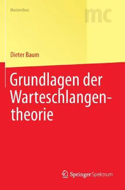 Buy Grundlagen Der Warteschlangentheorie (English, Dieter Baum) — BookShops.in