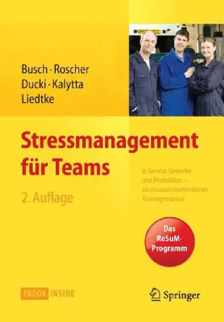 Buy Stressmanagement Für Teams | by Christine Busch | Susanne Roscher | Antje Ducki | Springer | by Christine Busch | Susanne Roscher | Antje Ducki | Springer | by Christine Busch | Susanne Roscher | Antje Ducki | Springer | by Christine Busch | Susanne Roscher | Antje Ducki | Springer | by Christine Busch | Susanne Roscher | Antje Ducki | Springer | by Christine Busch | Susanne Roscher | Antje Ducki | Springer | by Christine Busch | Susanne Roscher | Antje Ducki | Springer | by Christine Busch | Su — BookShops.in