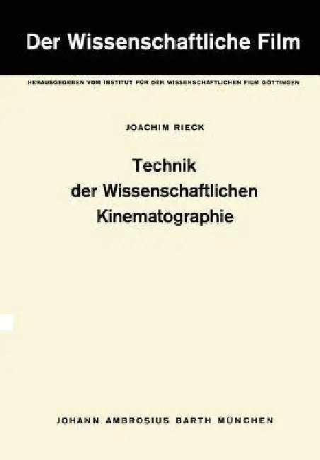 Buy Technik Der Wissenschaftlichen Kinematographie (English, J. Rieck | Institut Für Den Wissenschaftlichen Film) — BookShops.in
