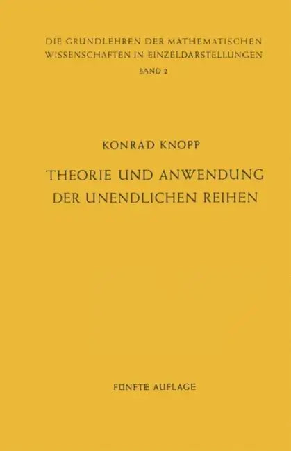 Buy Theorie Und Anwendung Der Unendlichen Reihen (English, Konrad Knopp | J. L. Doob | E. Heinz) — BookShops.in