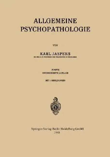 Allgemeine Psychopathologie | by Karl Jaspers | Springer | by Karl Jaspers | Springer | by Karl Jaspers | Springer | by Karl Jaspers | Springer | by Karl Jaspers | Springer | by Karl Jaspers | Springer | by Karl Jaspers | Springer | by Karl Jaspers | Springer | by Karl Jaspers | Springer | by Karl Jaspers | Springer | by Karl Jaspers | Springer | by Karl Jaspers | Springer | by Karl Jaspers | Springer | by Karl Jaspers | Springer | by Karl Jaspers | Springer | by Karl Jaspers | Springer | by Kar
