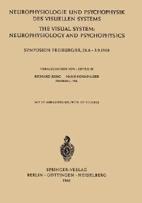 Buy Neurophysiologie Und Psychophysik Des Visuellen Systems / The Visual System (English, Richard Jung | Franz Kornhuber) — BookShops.in