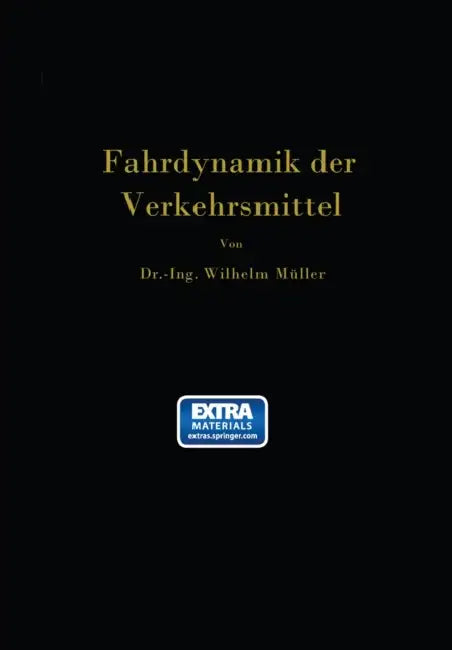 Buy Die Fahrdynamik Der Verkehrsmittel (English, Wilhelm Müller) — BookShops.in