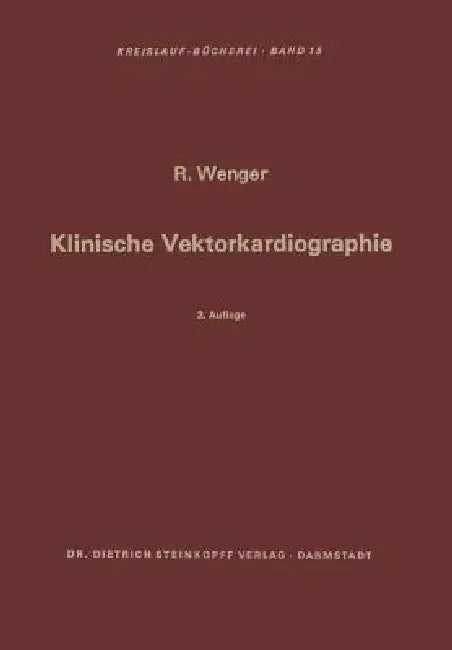 Klinische Vektorkardiographie (English, K. Hupka | Rudolf Wenger | E. Deutsch)
