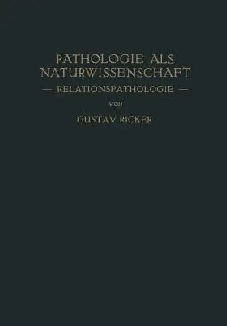 Buy Pathologie ALS Naturwissenschaft (English, Gustav Ricker) — BookShops.in