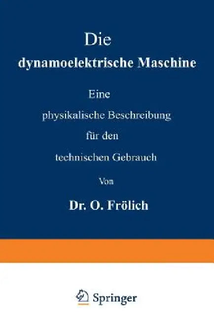 Buy Die Dynamoelektrische Maschine (English, Oscar Frölich) — BookShops.in