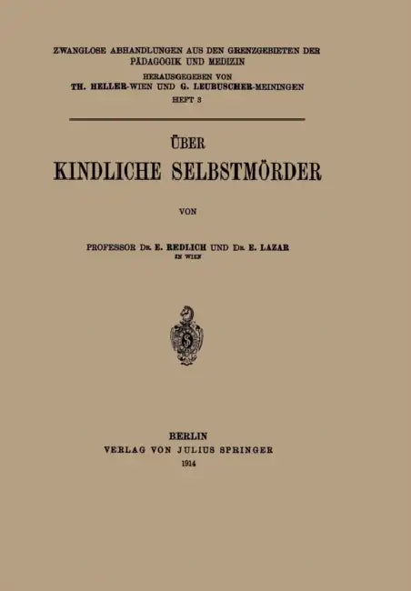 Buy Über Kindliche Selbstmörder (English, E. Redlich | E. Lazar | Th Heller) — BookShops.in
