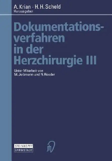 Buy Dokumentationsverfahren in Der Herzchirurgie III (English, A. Krian | H. H. Scheld) — BookShops.in