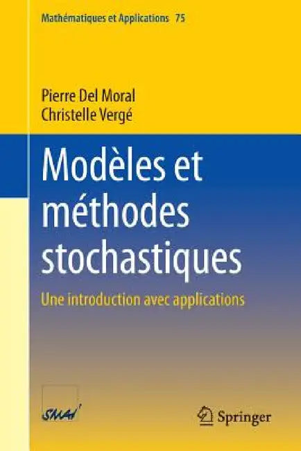 Modèles Et Méthodes Stochastiques (English, Pierre del Moral | Christelle Vergé)