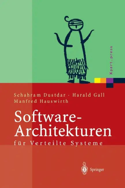 Buy Software-Architekturen Für Verteilte Systeme (English, Schahram Dustdar | Harald Gall | Manfred Hauswirth) — BookShops.in
