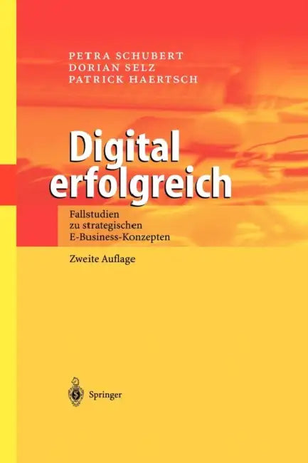 Buy Digital Erfolgreich (English, Petra Schubert | Dorian Selz | Patrick Haertsch) — BookShops.in