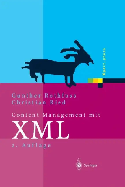 Buy Content Management Mit XML (English, Gunther Rothfuss | J. Eisenbiegler | Christian Ried) — BookShops.in