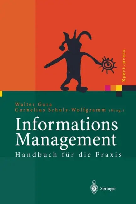 Informations Management (English, Walter Gora | Cornelius Schulz-Wolfgramm)