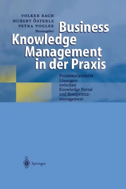 Buy Business Knowledge Management in Der PRAXIS (English, Volker Bach | Hubert Österle | Petra Vogler) — BookShops.in