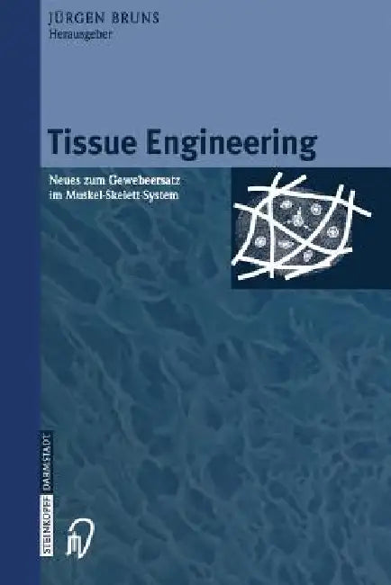 Tissue Engineering (English, Jürgen Bruns)