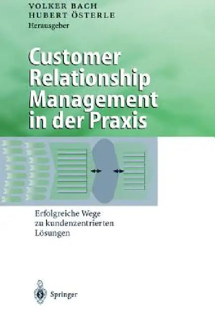 Buy Customer Relationship Management in Der PRAXIS (English, Volker Bach | Hubert Österle) — BookShops.in