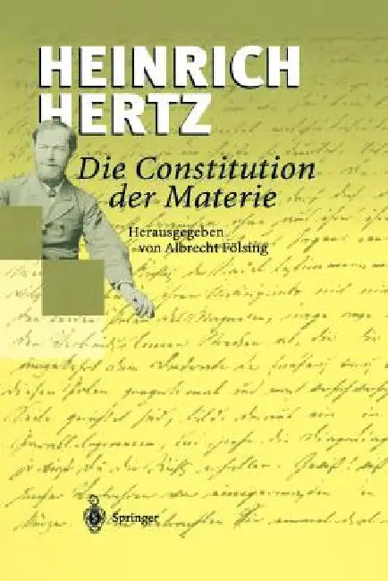 Buy Die Constitution Der Materie (English, Heinrich Hertz | Albrecht Fölsing) — BookShops.in