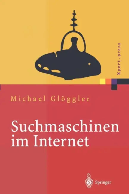 Buy Suchmaschinen Im Internet (English, Michael Glöggler) — BookShops.in