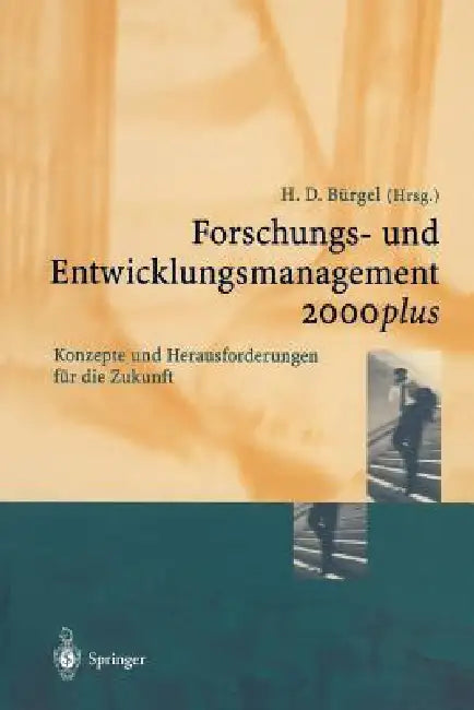 Buy Forschungs- Und Entwicklungsmanagement 2000plus (English, S. Hess | Hans D. Bürgel | S. Kleinert) — BookShops.in