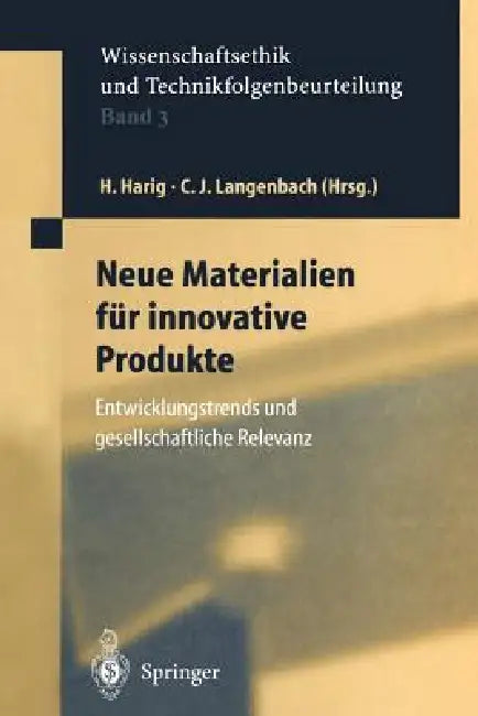 Buy Neue Materialien Für Innovative Produkte (English, Helmuth Harig | Christian J. Langenbach) — BookShops.in