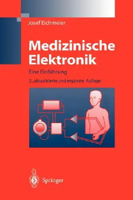 Medizinische Elektronik (English, Josef Eichmeier)