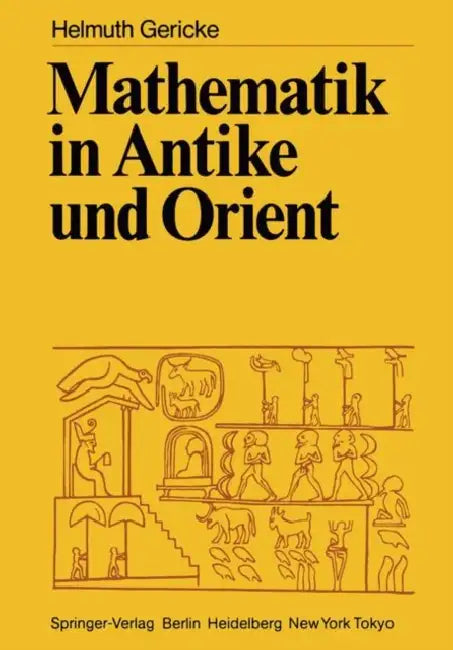 Buy Mathematik in Antike Und Orient (English, Helmuth Gericke) — BookShops.in