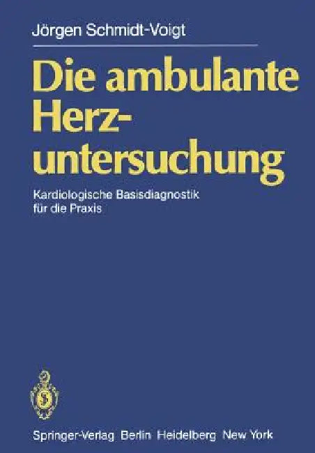Buy Die Ambulante Herzuntersuchung (English, J. Schmidt-Voigt) — BookShops.in