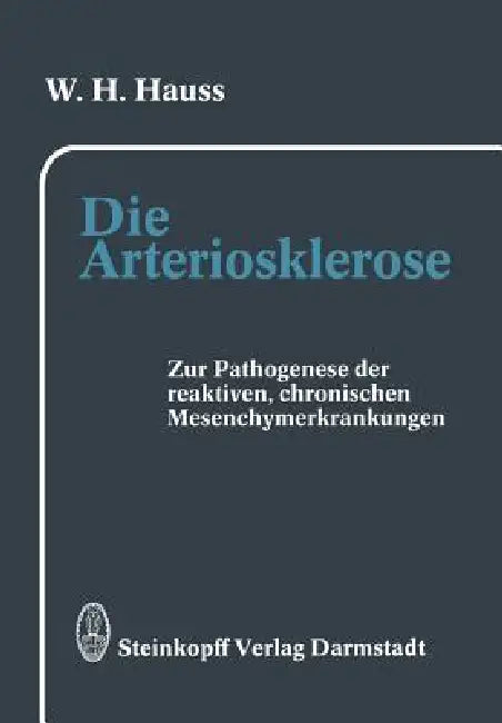 Die Arteriosklerose (English, W. H. Hauss)