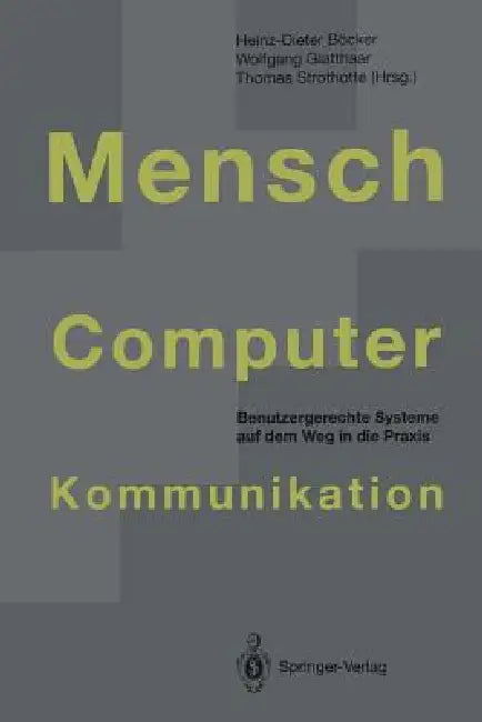 Buy Mensch-Computer-Kommunikation | by Heinz-Dieter Böcker | Wolfgang Glatthaar | Thomas Strothotte | Springer | by Heinz-Dieter Böcker | Wolfgang Glatthaar | Thomas Strothotte | Springer | by Heinz-Dieter Böcker | Wolfgang Glatthaar | Thomas Strothotte | Springer | by Heinz-Dieter Böcker | Wolfgang Glatthaar | Thomas Strothotte | Springer | by Heinz-Dieter Böcker | Wolfgang Glatthaar | Thomas Strothotte | Springer | by Heinz-Dieter Böcker | Wolfgang Glatthaar | Thomas Strothotte | Springer | by Hei — BookShops.in