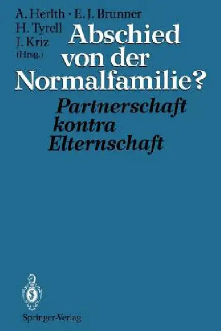 Abschied Von Der Normalfamilie? (English, Alois Herlth | Ewald J. Brunner | Hartmann Tyrell)