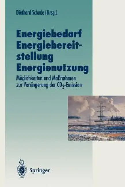 Buy Energiebedarf Energiebereitstellung Energienutzung | by Diethard Schade | Springer | by Diethard Schade | Springer | by Diethard Schade | Springer | by Diethard Schade | Springer | by Diethard Schade | Springer | by Diethard Schade | Springer | by Diethard Schade | Springer | by Diethard Schade | Springer | by Diethard Schade | Springer | by Diethard Schade | Springer | by Diethard Schade | Springer | by Diethard Schade | Springer | by Diethard Schade | Springer | by Diethard Schade | Springer | — BookShops.in