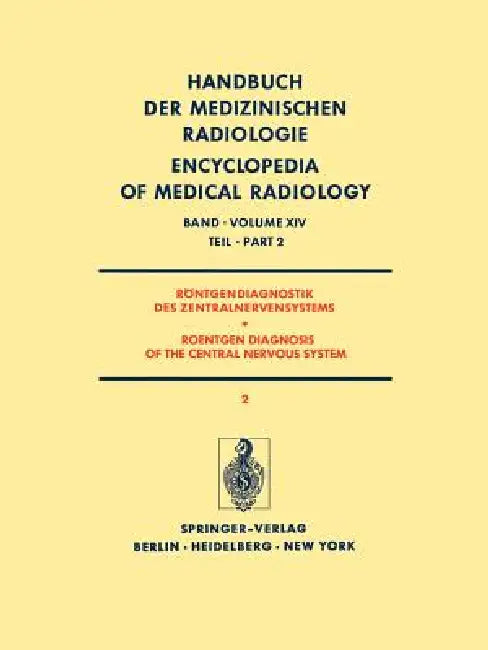 Buy Röntgendiagnostik Des Zentralnervensystems Teil 2 / Roentgen Diagnosis of the Central Nervous System (English, H. -F Brandenburg | G. Christi | E. Deutsch) — BookShops.in