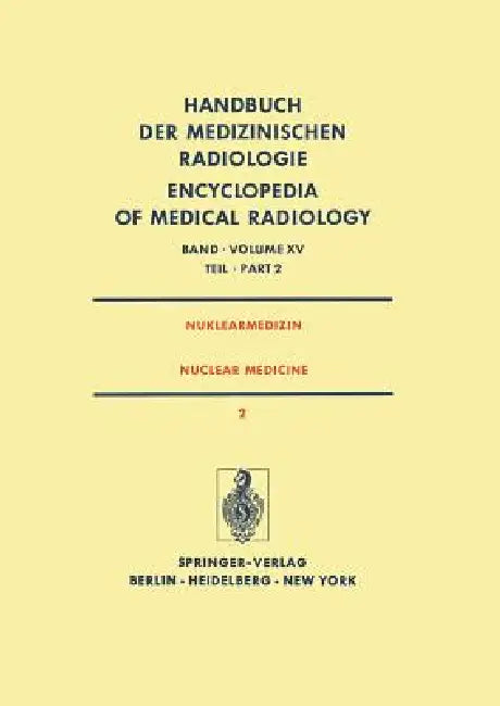Nuklearmedizin/ Nuclear Medicine | by H. Hundeshagen | Springer | by H. Hundeshagen | Springer