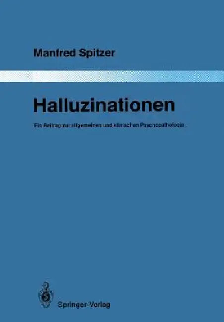 Buy Halluzinationen (English, Manfred Spitzer) — BookShops.in