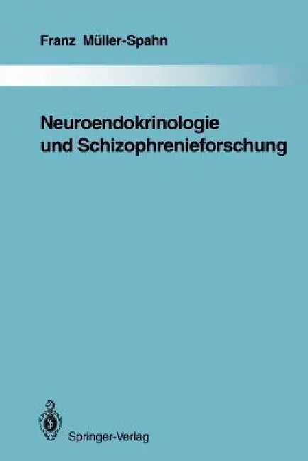 Buy Neuroendokrinologie Und Schizophrenieforschung | by Franz Müller-Spahn | Springer | by Franz Müller-Spahn | Springer | by Franz Müller-Spahn | Springer | by Franz Müller-Spahn | Springer | by Franz Müller-Spahn | Springer | by Franz Müller-Spahn | Springer | by Franz Müller-Spahn | Springer | by Franz Müller-Spahn | Springer | by Franz Müller-Spahn | Springer | by Franz Müller-Spahn | Springer | by Franz Müller-Spahn | Springer | by Franz Müller-Spahn | Springer | by Franz Müller-Spahn | Springe — BookShops.in
