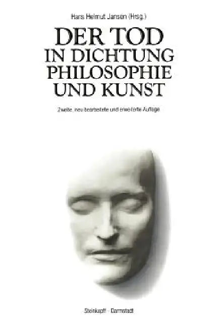 Der Tod in Dichtung Philosophie Und Kunst (English, H. H. Jansen)